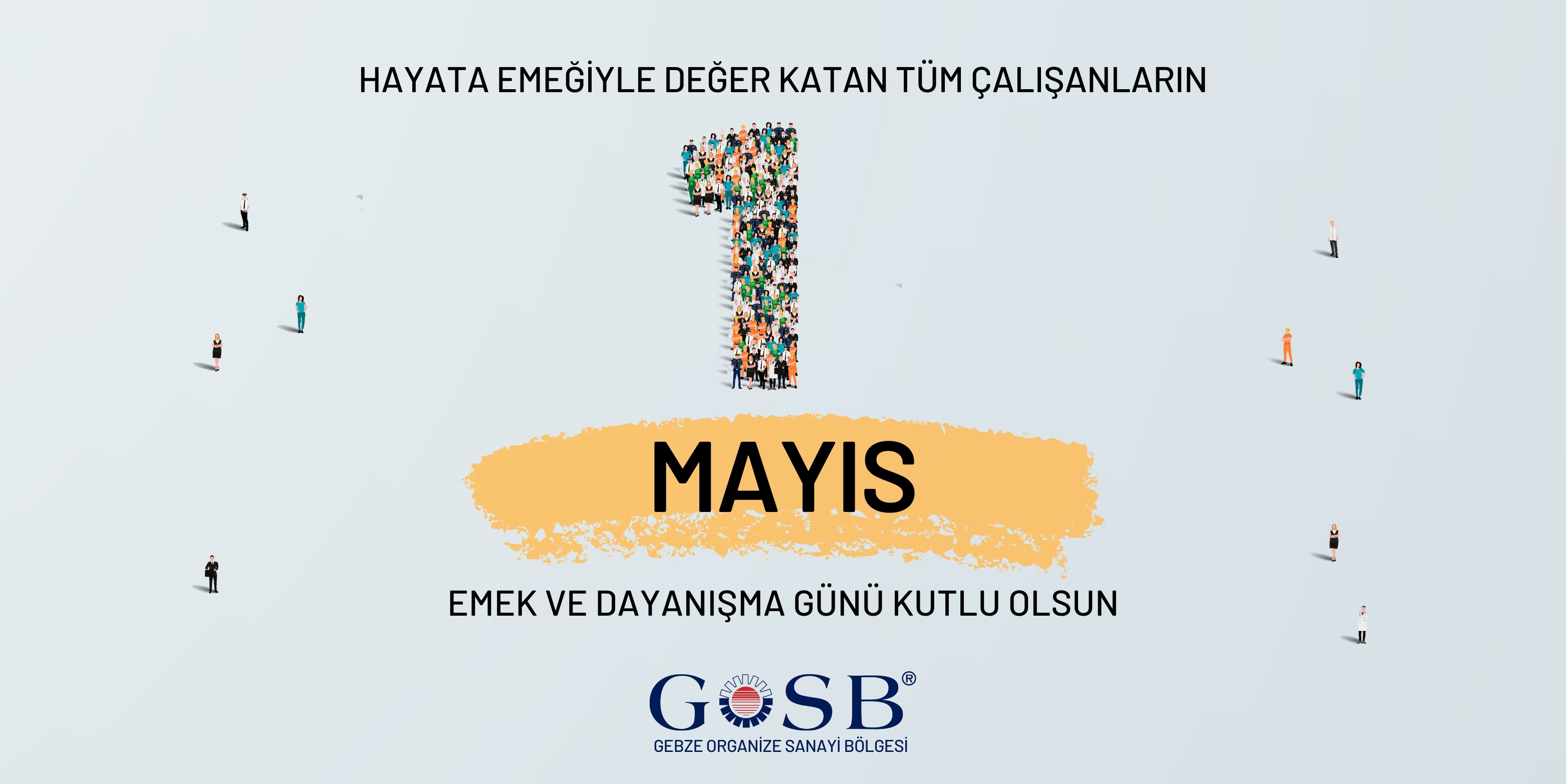 1 MAYIS EMEK VE DAYANIŞMA GÜNÜ KUTLU OLSUN