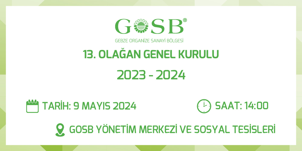 GOSB 13. OLAĞAN GENEL KURUL TOPLANTISI