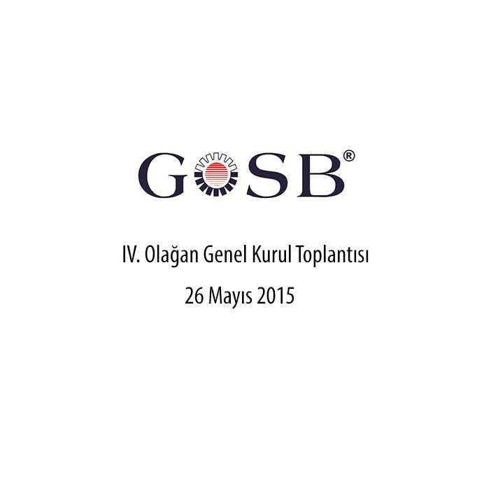 GOSB 4. OLAĞAN GENEL KURUL TOPLANTISI 26 MAYIS 2015